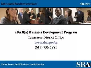 SBA 8(a) Business Development Program Tennessee District Office sba/tn (615) 736-5881