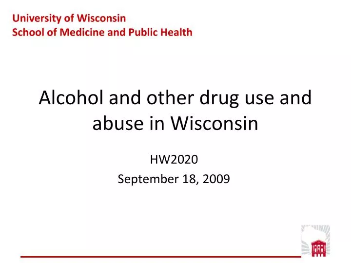 alcohol and other drug use and abuse in wisconsin