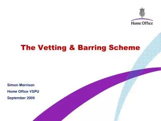 The Vetting &amp; Barring Scheme