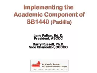 Implementing the Academic Component of SB1440 ( Padilla )