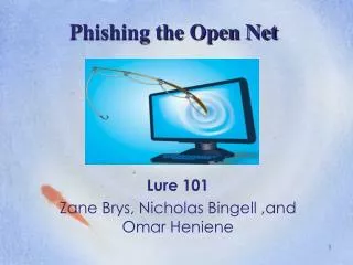 Phishing the Open Net