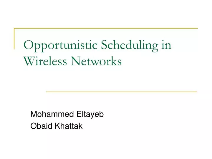 opportunistic scheduling in wireless networks