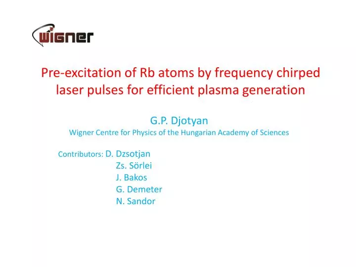 pre excitation of rb atoms by frequency chirped laser pulses for efficient plasma generation