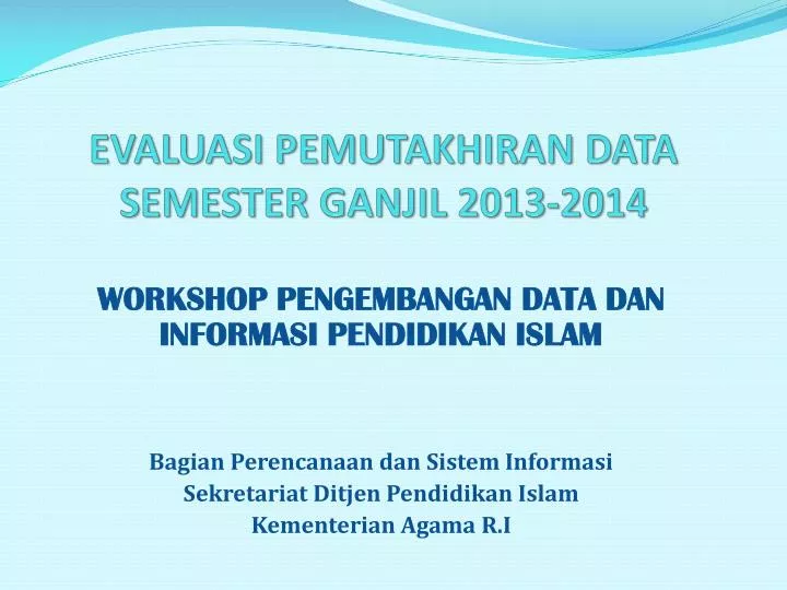 evaluasi pemutakhiran data semester ganjil 2013 2014