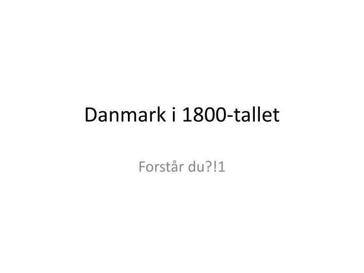 danmark i 1800 tallet