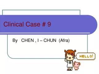 Clinical Case # 9
