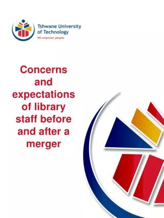 Concerns and expectations of library staff before and after a merger