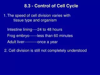 8.3 - Control of Cell Cycle
