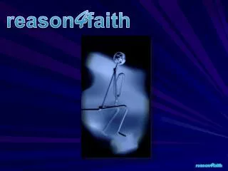 reason 4 faith