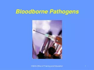 Bloodborne Pathogens