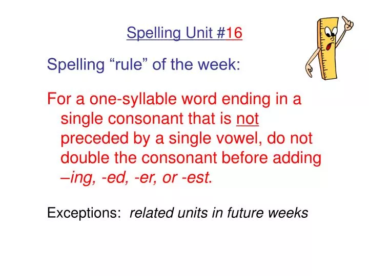 spelling unit 16