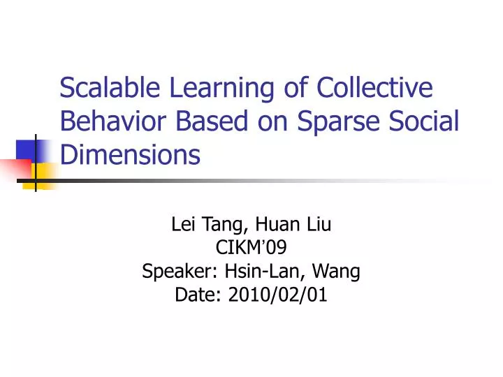 scalable learning of collective behavior based on sparse social dimensions