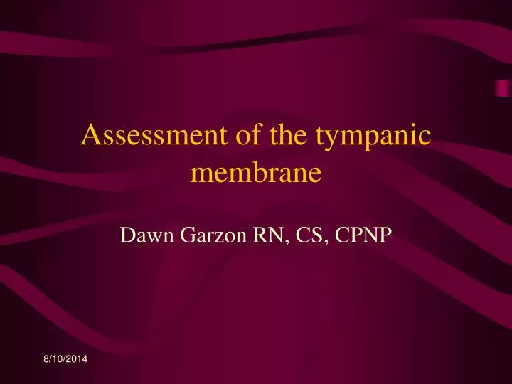 assessment of the tympanic membrane