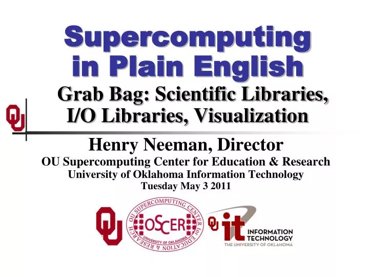 supercomputing in plain english grab bag scientific libraries i o libraries visualization