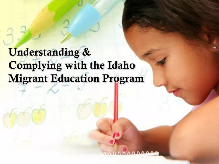 understanding complying with the idaho migrant education program