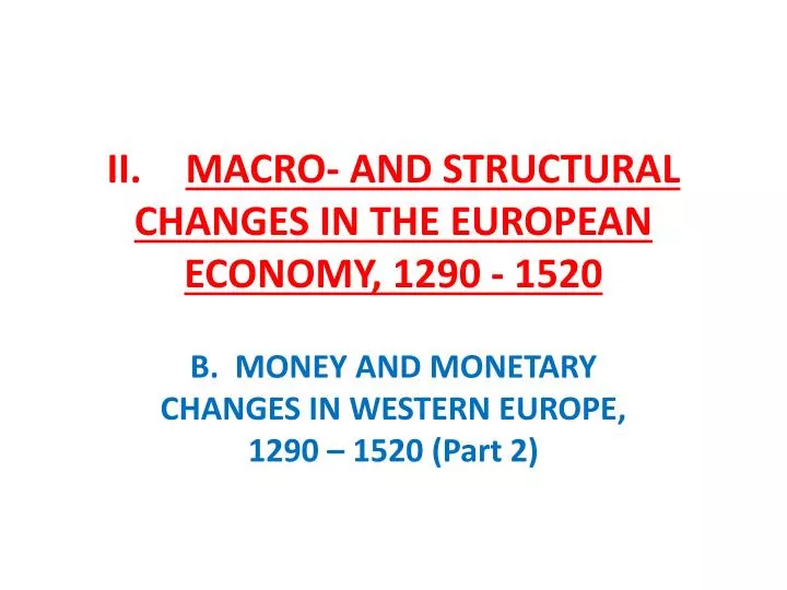 ii macro and structural changes in the european economy 1290 1520