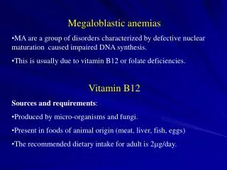 Megaloblastic anemias