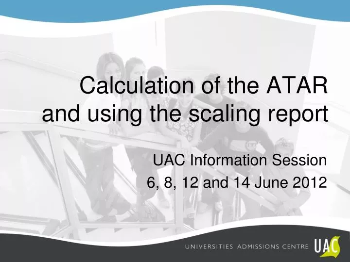 uac information session 6 8 12 and 14 june 2012
