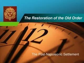 The Restoration of the Old Order
