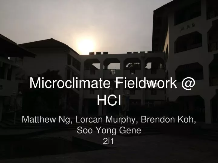 microclimate fieldwork @ hci
