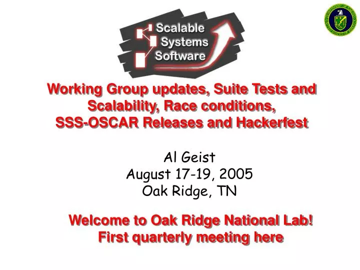 working group updates suite tests and scalability race conditions sss oscar releases and hackerfest