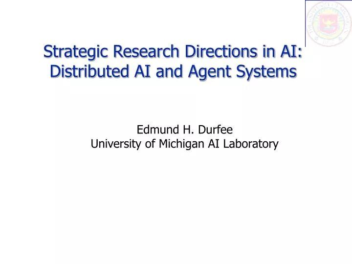 strategic research directions in ai distributed ai and agent systems