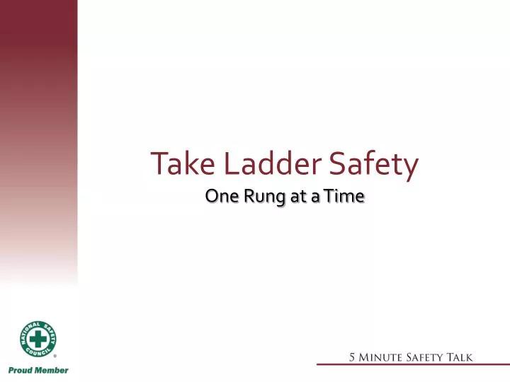 take ladder safety one rung at a time