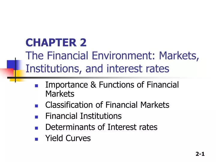 chapter 2 the financial environment markets institutions and interest rates