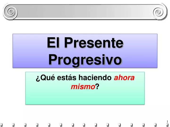 el presente progresivo