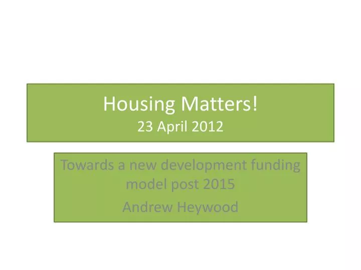 housing matters 23 a pril 2012