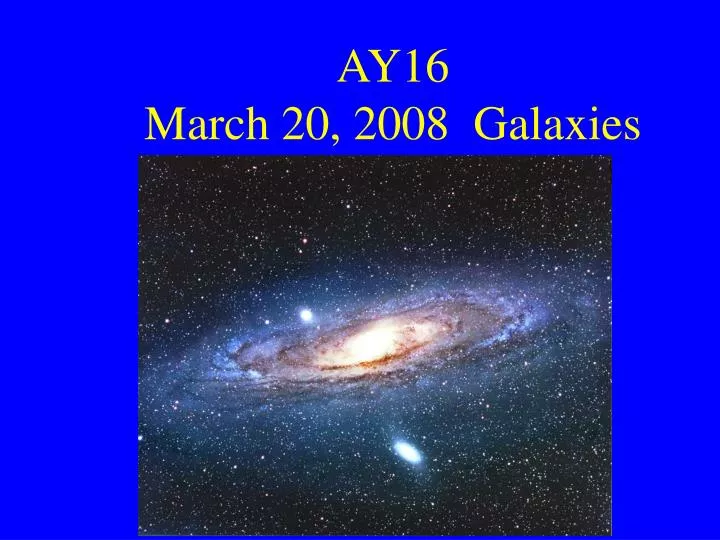 ay16 march 20 2008 galaxies