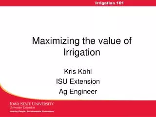 Maximizing the value of Irrigation