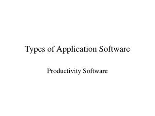 Types of Application Software