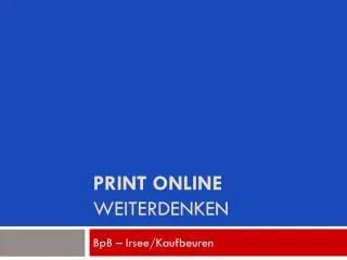 Print online weiterdenken