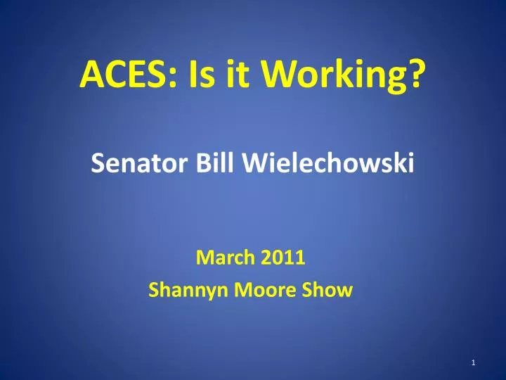 aces is it working senator bill wielechowski