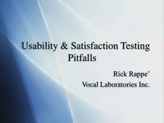 Usability &amp; Satisfaction Testing Pitfalls