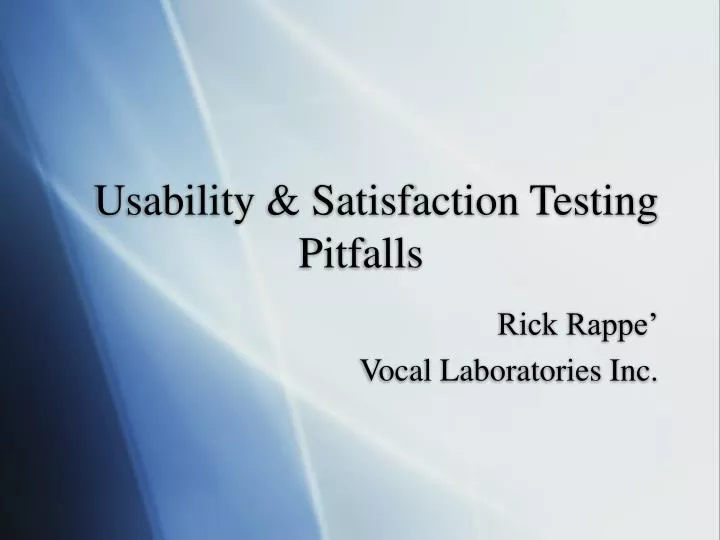 usability satisfaction testing pitfalls