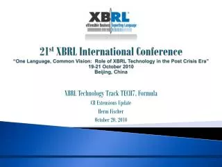 XBRL Technology Track TECH7, Formula CR Extensions Update Herm Fischer October 20, 2010