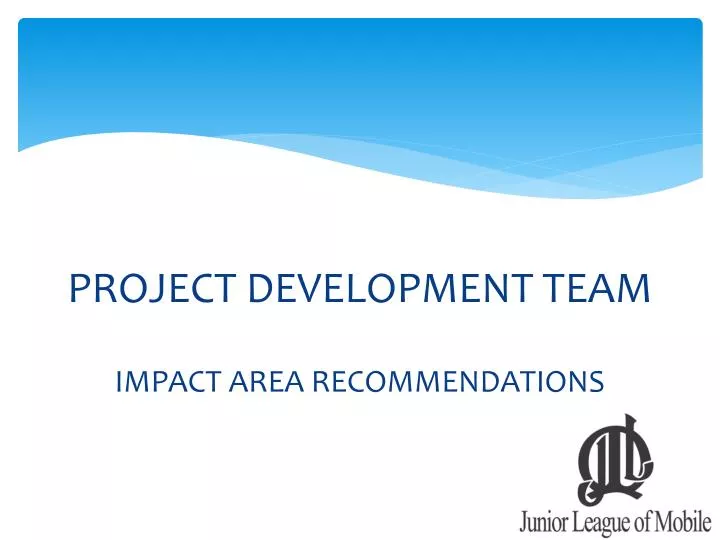 project development team impact area recommendations