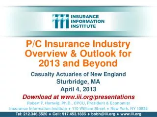 P/C Insurance Industry Overview &amp; Outlook for 2013 and Beyond