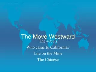 The Move Westward