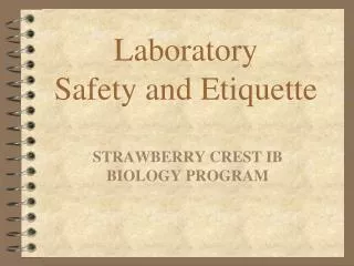 laboratory safety and etiquette