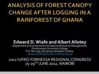 ANALYSIS OF FOREST CANOPY CHANGE AFTER LOGGING IN A RAINFOREST OF GHANA
