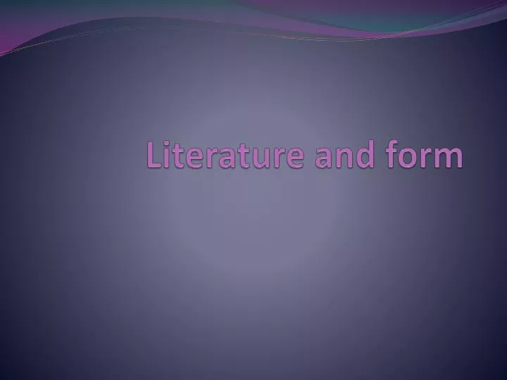 literature and form