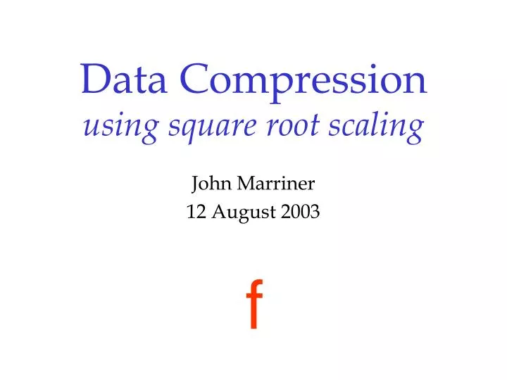 data compression using square root scaling