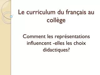 le curriculum du fran ais au coll ge