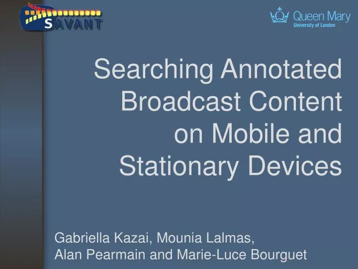 searching annotated broadcast content on mobile and stationary devices