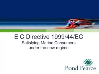 E C Directive 1999/44/EC Satisfying Marine Consumers under the new regime