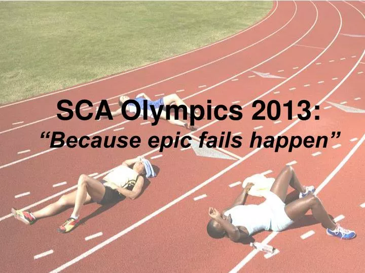 sca olympics 2013 because epic fails happen