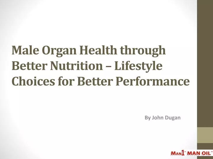 male organ health through better nutrition lifestyle choices for better performance